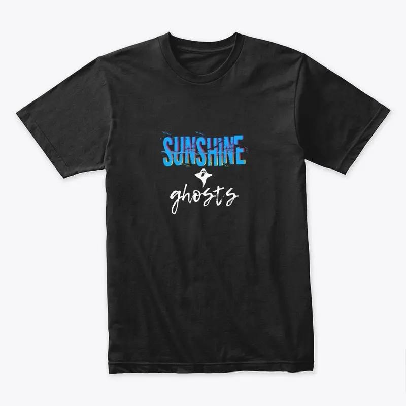 Sunshine and Ghosts Tee (White Text)